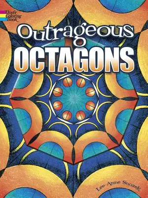 Octogoane scandaloase - Outrageous Octagons