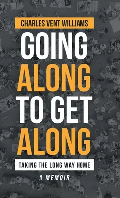 Going Along to Get Along: Taking the Long Way Home