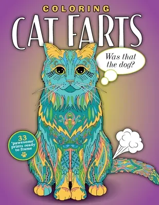 Colorarea pârțurilor de pisică: A Funny and Irreverent Coloring Book for Cat Lovers (pentru toate vârstele) - Coloring Cat Farts: A Funny and Irreverent Coloring Book for Cat Lovers (for all ages)