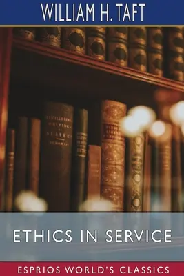 Etica în serviciu (Esprios Classics) - Ethics in Service (Esprios Classics)