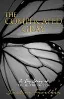 Griul complicat - The Complicated Gray