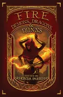 Foc: Demoni, dragoni și Djinns - Fire: Demons, Dragons, & Djinns