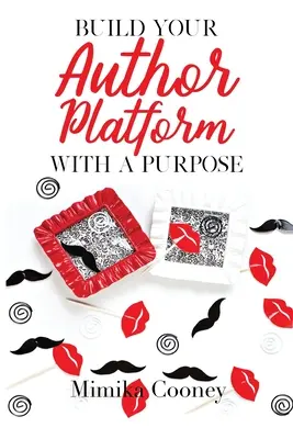 Construiește-ți platforma de autor cu un scop: Strategii de marketing pentru scriitori - Build Your Author Platform with a Purpose: Marketing Strategies for Writers