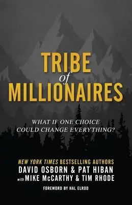 Tribul milionarilor: Ce s-ar întâmpla dacă o singură alegere ar putea schimba totul? - Tribe of Millionaires: What if one choice could change everything?