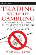 Comerț fără jocuri de noroc - Trading Without Gambling