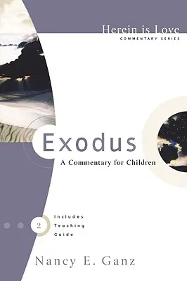 Exodul: un comentariu pentru copii - Exodus: A Commentary for Children