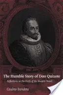 Povestea umilă a lui Don Quijote - The Humble Story of Don Quixote