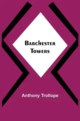 Turnurile Barchester - Barchester Towers
