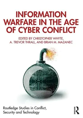 Războiul informațional în era conflictelor cibernetice - Information Warfare in the Age of Cyber Conflict