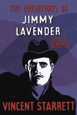 Aventurile lui Jimmy Lavender: Detectivul din Chicago - The Adventures of Jimmy Lavender: Chicago Detective