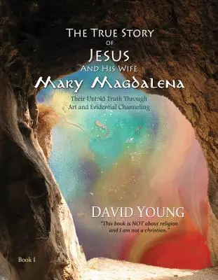 Povestea adevărată a lui Iisus și a soției sale Maria Magdalena: Adevărul lor neștiut prin artă și canalizare evidentă - The True Story of Jesus and His Wife Mary Magdalena: Their Untold Truth Through Art and Evidential Channeling