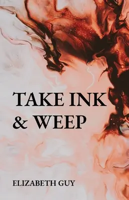Ia cerneală și plânge - Take Ink & Weep