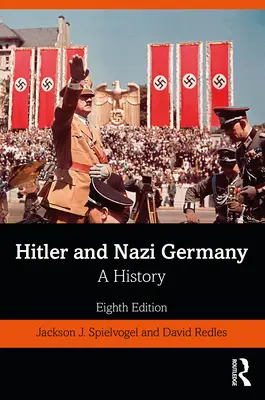 Hitler și Germania nazistă: O istorie - Hitler and Nazi Germany: A History