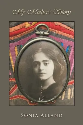 Povestea mamei mele - My Mother's Story