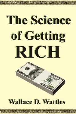 Știința de a deveni bogat - The Science of Getting Rich