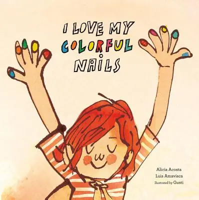 Iubesc unghiile mele colorate - I Love My Colorful Nails