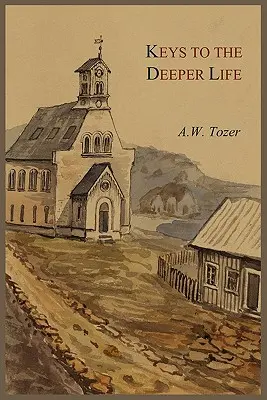 Chei pentru o viață mai profundă - Keys to the Deeper Life