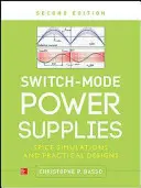 Switch-Mode Power Supplies (Surse de alimentare cu comutare), ediția a doua: Simulări Spice și proiecte practice - Switch-Mode Power Supplies, Second Edition: Spice Simulations and Practical Designs