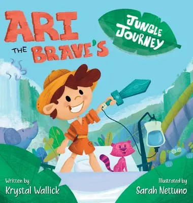 Călătoria în junglă a lui Ari cel curajos: Ari trece peste spitalizare - Ari the Brave's Jungle Journey: Ari Overcomes His Hospital Stay