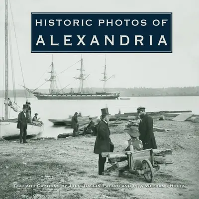 Fotografii istorice din Alexandria - Historic Photos of Alexandria