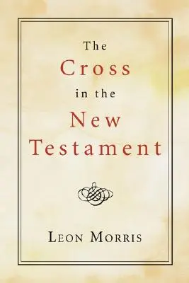 Crucea în Noul Testament - The Cross in the New Testament