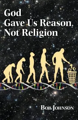 Dumnezeu ne-a dat rațiunea, nu religia - God Gave Us Reason, Not Religion