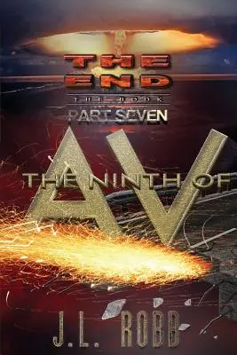Sfârșitul: Cartea: Partea a Șaptea: The Ninth of AV - The End: The Book: Part Seven: The Ninth of AV