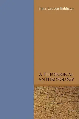 O antropologie teologică - A Theological Anthropology