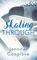 Prin patinaj - Skating Through