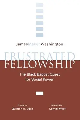 Frustrated Fellowship: Căutarea negrilor pentru putere socială - Frustrated Fellowship: The Black Quest for Social Power