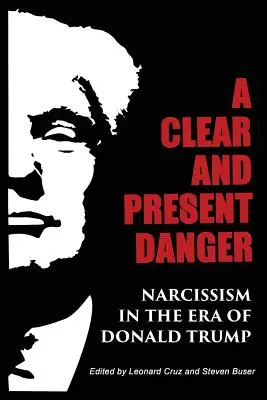 Un pericol clar și prezent: Narcisismul în era lui Donald Trump - A Clear and Present Danger: Narcissism in the Era of Donald Trump