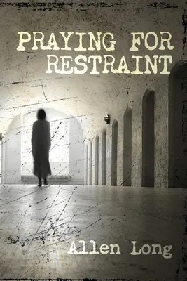 Rugăciune pentru reținere - Praying for Restraint
