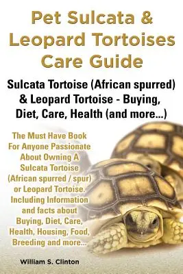 Ghid de îngrijire a țestoaselor Sulcata și Leopard Ghid de îngrijire a țestoaselor Sulcata (African Spurred) și Leopard - Cumpărare, dietă, îngrijire, sănătate - Pet Sulcata & Leopard Tortoises Care Guide Sulcata Tortoise (African Spurred) & Leopard Tortoise - Buying, Diet, Care, Health