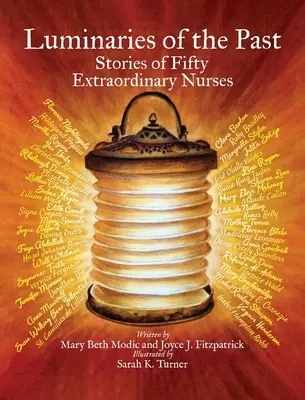 Luminători ai trecutului: Poveștile a 50 de asistente medicale extraordinare - Luminaries of the Past: Stories of Fifty Extraordinary Nurses