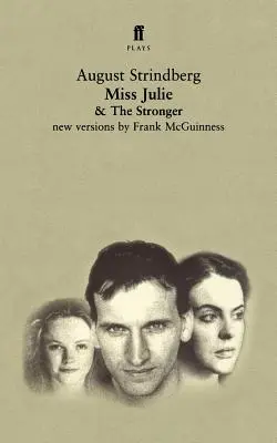 Miss Julie și Stronger: Două piese de teatru - Miss Julie and the Stronger: Two Plays