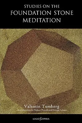 Studii asupra meditației cu piatra de temelie - Studies on the Foundation Stone Meditation