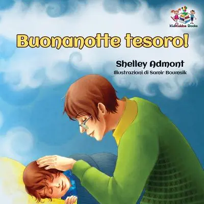 Buonanotte tesoro! (Carte italiană pentru copii): Noapte bună, dragostea mea! - Carte italiană pentru copii - Buonanotte tesoro! (Italian Book for Kids): Goodnight, My Love! - Italian children's book