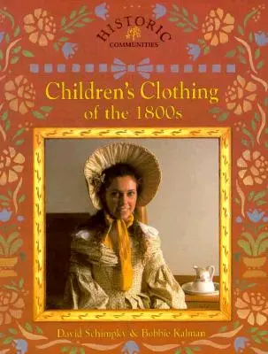 Îmbrăcămintea pentru copii din anii 1800 - Children's Clothing of the 1800s