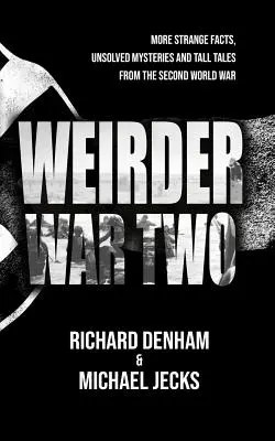 Războiul doi mai ciudat - Weirder War Two