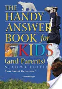 The Handy Answer Book for Kids (and Parents)