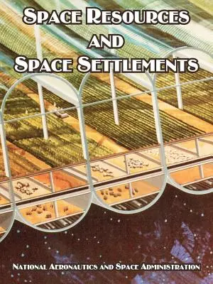 Resurse spațiale și așezări spațiale - Space Resources and Space Settlements