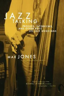 Jazz Talking: Profiluri, interviuri și alte riff-uri despre muzicienii de jazz - Jazz Talking: Profiles, Interviews, and Other Riffs on Jazz Musicians