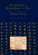 Lecții de Zen, Esența Zen, Cele cinci case ale Zenului, Mintea grijulie, Zenul instantaneu - Zen Lessons, Zen Essence, the Five Houses of Zen, Minding Mind, Instant Zen