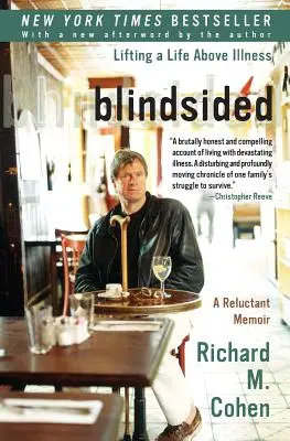 Blindsided (orbiți): Ridicarea unei vieți deasupra bolii: A Reluctant Memoir - Blindsided: Lifting a Life Above Illness: A Reluctant Memoir