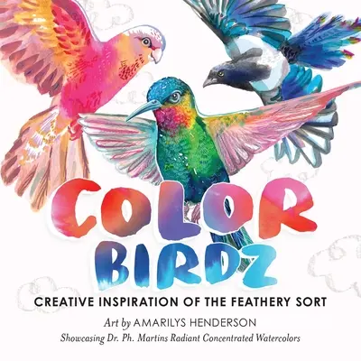 Color Birdz: Inspirație creativă de tip pană - Color Birdz: Creative Inspiration of the Feathery Sort