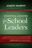 Lecții esențiale pentru liderii școlari - Essential Lessons for School Leaders