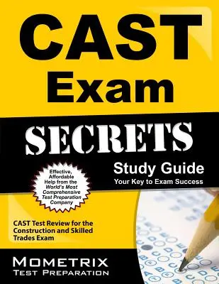 Cast Exam Secrets Study Guide: Cast Test Review pentru examenul de construcții și meserii calificate - Cast Exam Secrets Study Guide: Cast Test Review for the Construction and Skilled Trades Exam