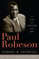 Paul Robeson: O viață de activism și artă - Paul Robeson: A Life of Activism and Art