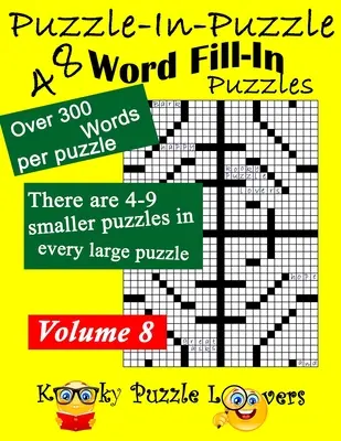 Puzzle-in-Puzzle Word Fill-In Puzzles, volumul 8: 48 de puzzle-uri - Puzzle-in-Puzzle Word Fill-In Puzzles, Volume 8: 48 Puzzles