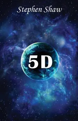 5d: Învățături mistice din a cincea dimensiune - 5d: Mystical Teachings from The Fifth Dimension